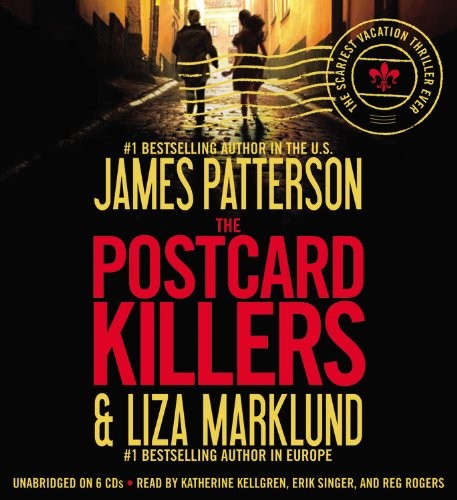 James Patterson, Liza Marklund: The Postcard Killers (AudiobookFormat, 2010, Little, Brown & Company)