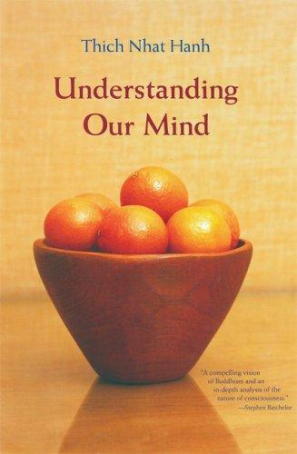 Thích Nhất Hạnh: Understanding Our Mind (Paperback, 2006, Parallax Press)