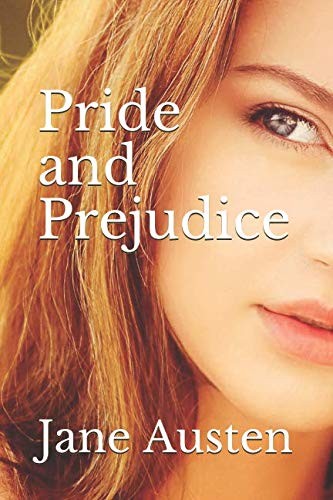 Jane Austen: Pride and Prejudice (2018, Independently published)