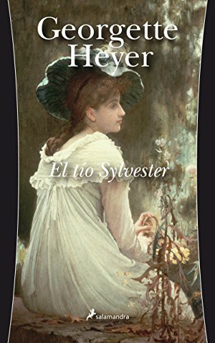 Georgette Heyer: El tío Sylvester (Paperback, 2007, Salamandra)