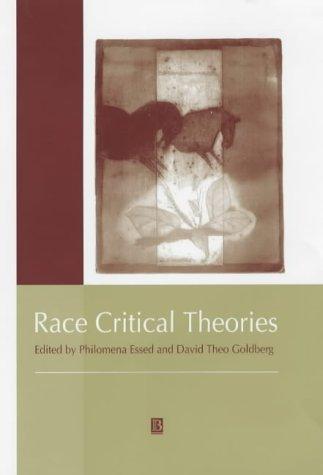 Philomena Essed, David Theo Goldberg: Race critical theories (2002, Blackwell Publishers)