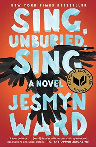 Jesmyn Ward: Sing, Unburied, Sing: A Novel (Paperback, 2017, Scribner)
