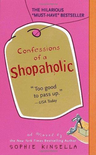 Sophie Kinsella: Confessions of a Shopaholic (Shopaholic, #1)