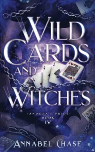 Annabel Chase: Wild Cards and Witches (Paperback, Independently published)