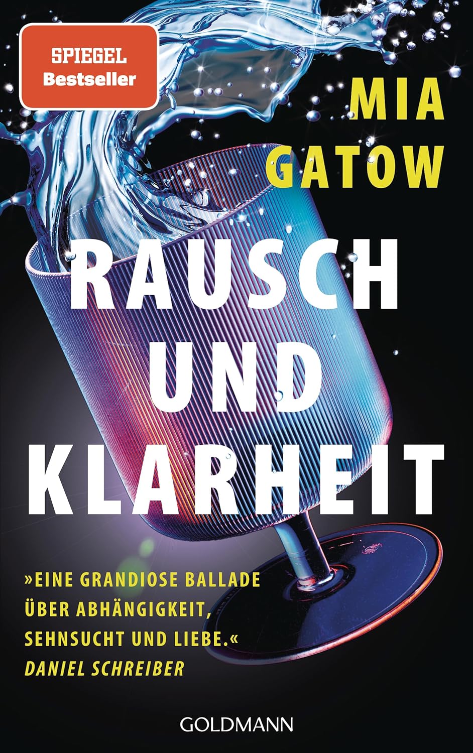 Mia Gatow: Rausch und Klarheit (Goldmann Verlag)