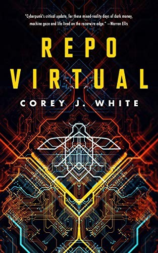 Corey J. White: Repo Virtual (2020, Tor.com)