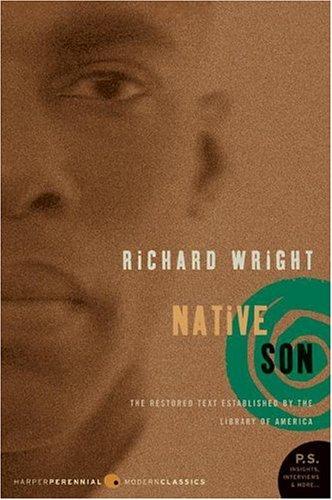 Richard Wright: Native Son (Perennial Classics) (2005, Harper Perennial Modern Classics)