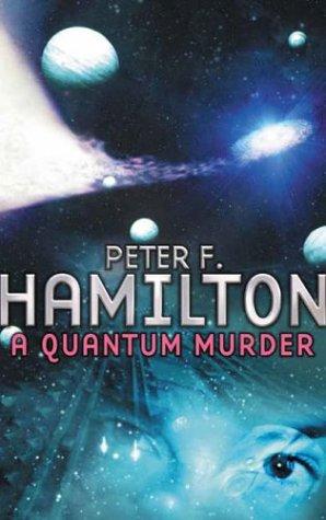 Peter F. Hamilton: A quantum murder (1994, Pan Bks.)