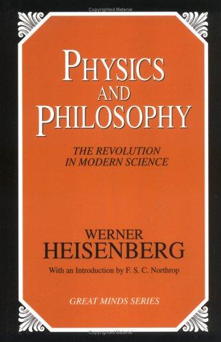 Werner Heisenberg: Physics and philosophy (1999, Prometheus Books)