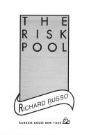 Richard Russo: The risk pool (1988, Random House)