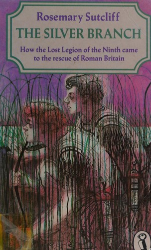 Rosemary Sutcliff: The silver branch. (1980, Puffin)