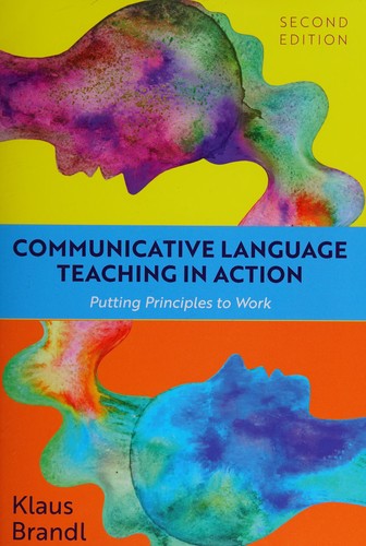 Klaus Brandl: Communicative language teaching in action (2008, Cognella)