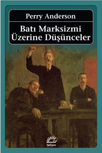 Perry Anderson: Bati Marksizmi Üzerine Düsünceler (Paperback, 2019, Iletisim Yayinlari)