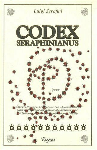 Luigi Serafini: Codex Seraphinianus (2021, Rizzoli International Publications, Incorporated)