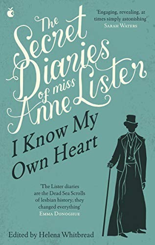Anne Lister, Helena Whitbread: The Secret Diaries Of Miss Anne Lister, Vol 1 (2012, Little, Brown UK)