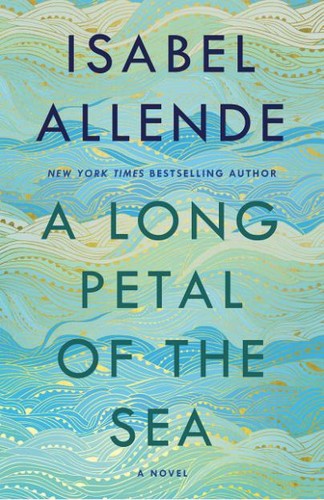 Isabel Allende: Long Petal of the Sea (2021, Bloomsbury Publishing Plc)