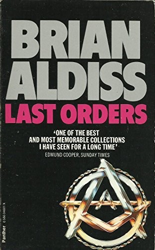 Brian W. Aldiss: Last orders, and other stories (1979, Triad)