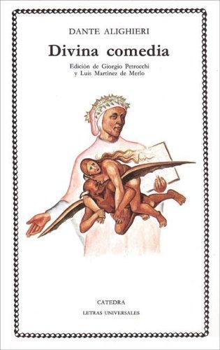 Dante Alighieri: Divina Comedia / Divine Comedy (Letras Universales / Universal Writings) (Paperback, Spanish language, 2005, Ediciones Catedra S.A.)