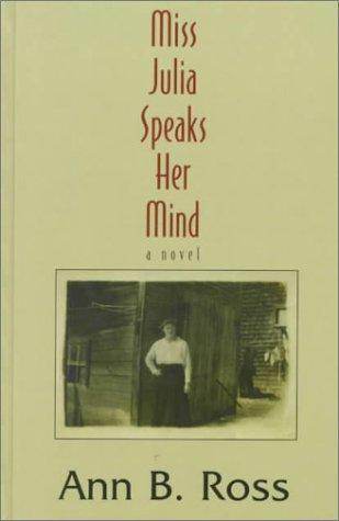 Ann B. Ross: Miss Julia speaks her mind (1999, Thorndike Press)