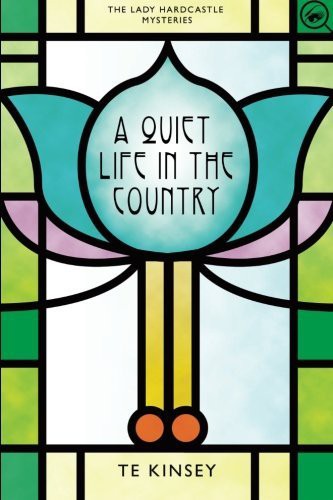 T E Kinsey: A Quiet Life in the Country (Paperback, 2014, CreateSpace Independent Publishing Platform)
