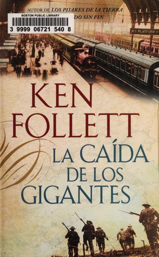 Ken Follett: La cai da de los gigantes (Spanish language, 2010, Vintage Espan ol)