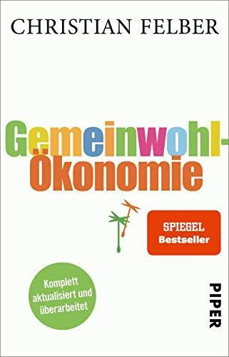 Christian Felber: Gemeinwohl-Ökonomie (German language, 2018)