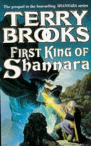 Terry Brooks: First King of Shannara (Paperback, 1997, Legend)