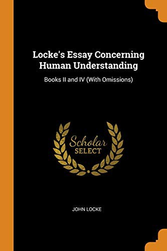 John Locke: Locke's Essay Concerning Human Understanding (Paperback, 2018, Franklin Classics Trade Press)