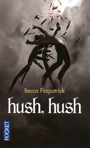 Becca Fitzpatrick: Hush, hush (French language, 2011)