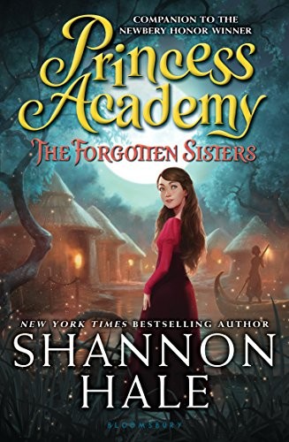 Shannon Hale: The Forgotten Sisters (2015, Bloomsbury USA Childrens)