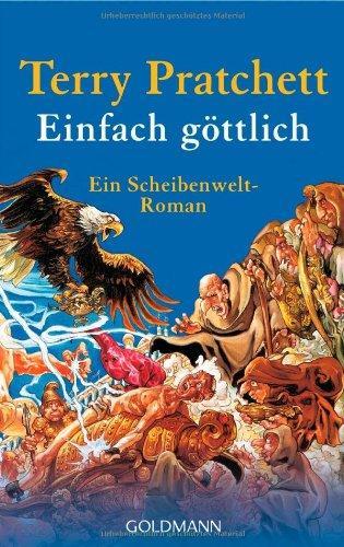 Terry Pratchett: Einfach göttlich (German language, 2009, Goldmann)