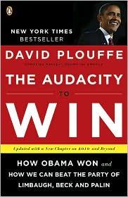 David Plouffe: The Audacity to Win (2010, Penguin)