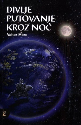 Walter Moers: Divlje putovanje kroz noć (Serbian language, 2009, Zlatni Zmaj)