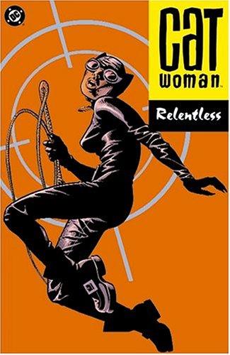 Ed Brubaker: Catwoman, relentless (2004, DC Comics)