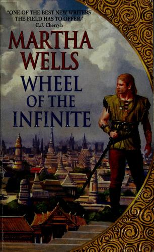 Martha Wells: Wheel of the infinite. (2000, HarperCollins)