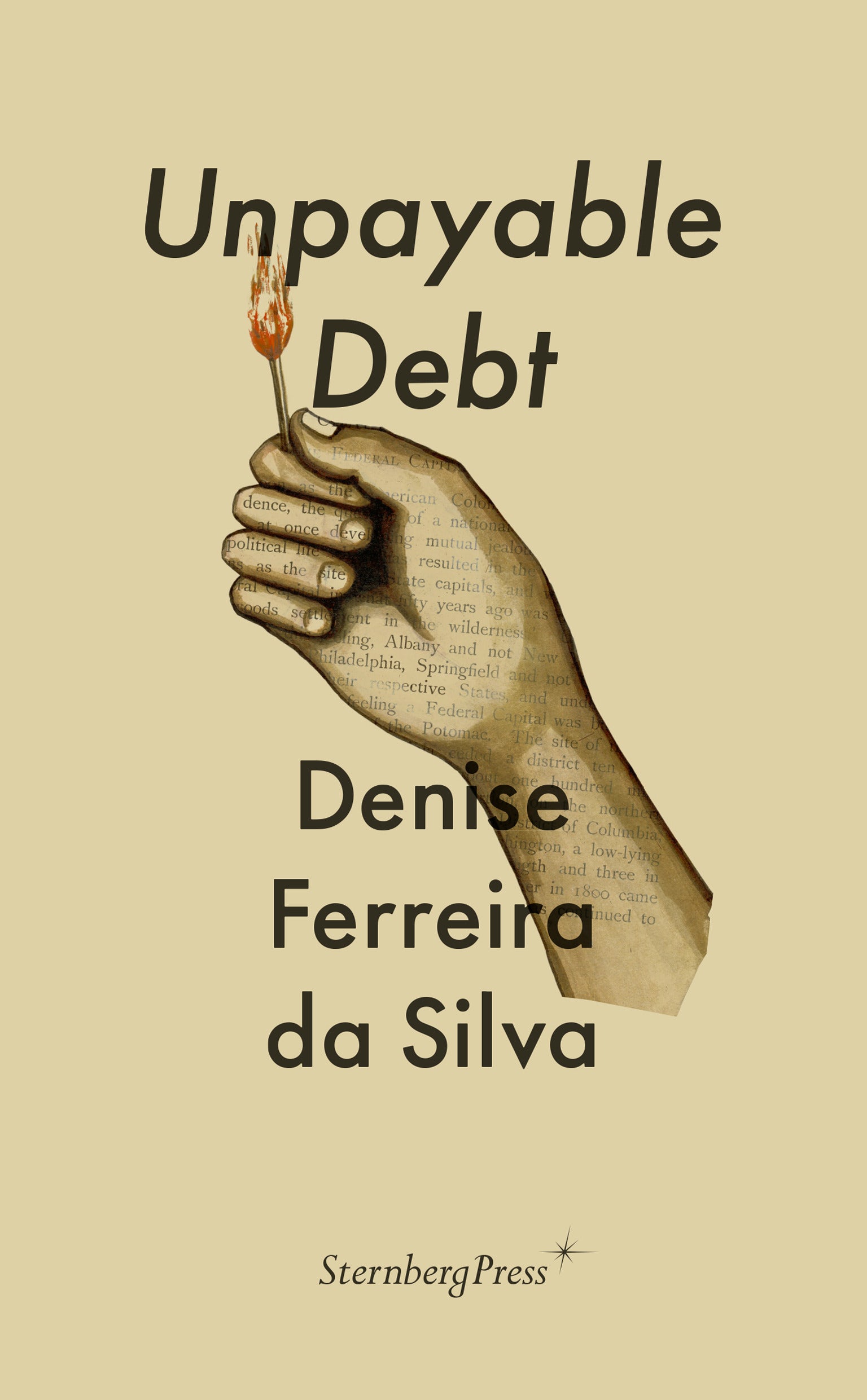 Denise Ferreira Da Silva: Unpayable Debt (2021, Sternberg Press)