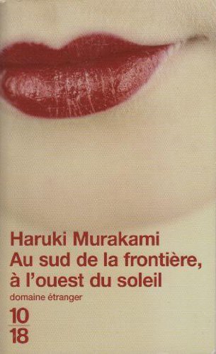 Haruki Murakami: Au sud de la frontiere,a l'ouest du soleil. (2008, 10/18)