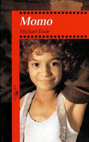 Michael Ende: Momo (Paperback, Spanish language, 1995, Santillana, Alfaguara)