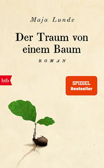 Maja Lunde: Der Traum von einem Baum (Hardcover, German language, 2023, btb)