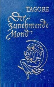 Rabindranath Tagore: Der zunehmende Mond (Hardcover, German language, 1958, Hyperion-Verlag)