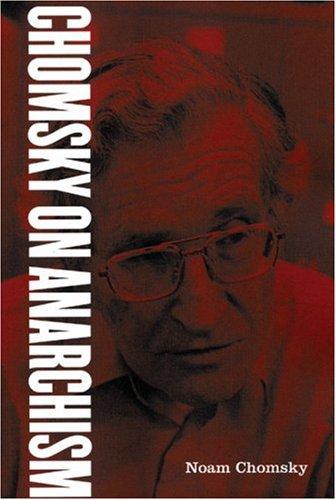 Noam Chomsky, Barry Pateman: Chomsky On Anarchism (2005, AK Press)