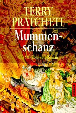 Terry Pratchett: Mummenschanz (Paperback, German language, 1997, Goldmann)