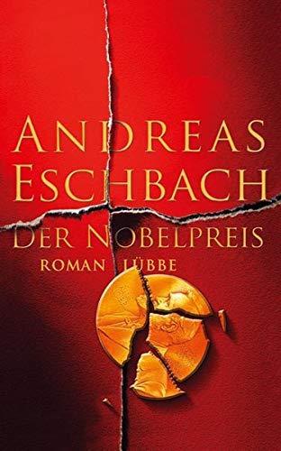 Andreas Eschbach: Der Nobelpreis Roman (German language, 2005, Bastei Lubbe)