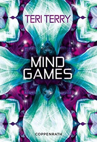 Teri Terry: Mind Games (Hardcover, German language, 2015, Coppenrath)