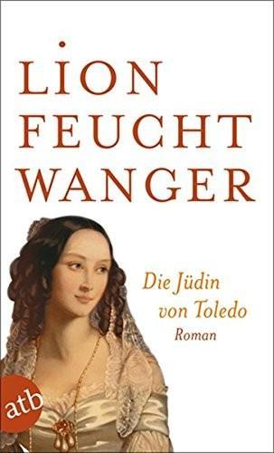 Lion Feuchtwanger: Die Jüdin von Toledo (Paperback, german language, 2008, Aufbau)