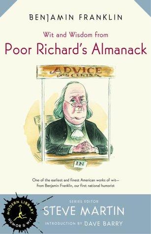 Benjamin Franklin: Wit and wisdom from Poor Richard's almanack (2000, Modern Library)