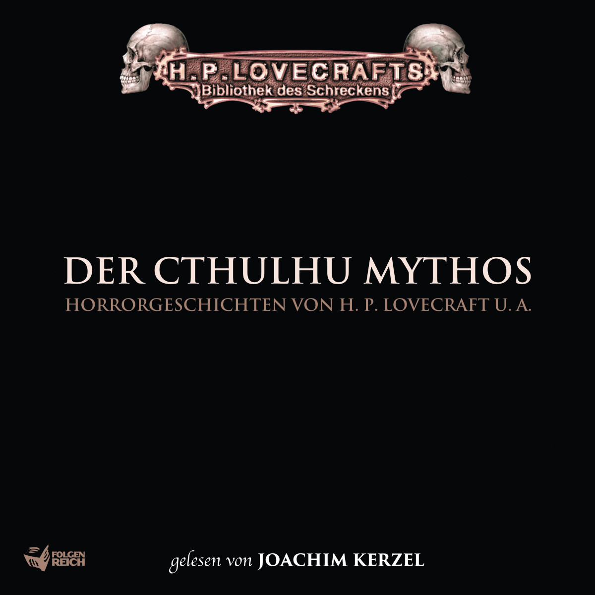 H. P. Lovecraft: Der Cthulhu Mythos (AudiobookFormat, German language, 2018, Folgenreich)