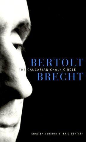 Bertolt Brecht: The Caucasian Chalk Circle
