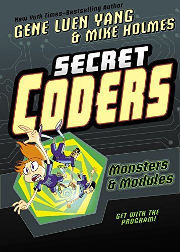 Gene Luen Yang: Secret coders (2018, First Second, FIRST SECOND BOOKS)