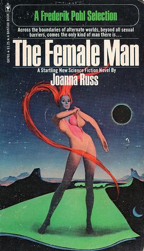 Joanna Russ: The Female Man (1975, Bantam Books)